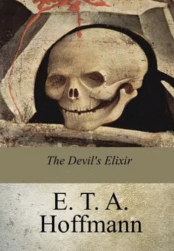The Devil's Elixir by E.T.A Hoffmann